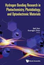 Hydrogen-bonding Research In Photochemistry, Photobiology, And Optoelectronic Materials