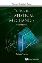 Topics In Statistical Mechanics