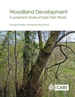 Woodland Development: A Long-term Study of Lady Park Wood