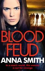 Blood Feud: The gripping, gritty gangster thriller that everybody's talking about!