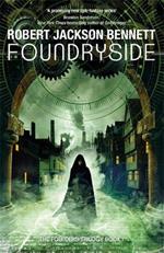 Foundryside: the heart-pounding first book in the Founders Trilogy