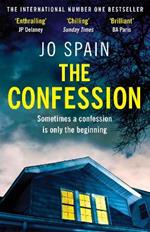 The Confession: A totally addictive psychological thriller with shocking twists and turns