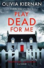 Play Dead for Me: A heart-stopping crime thriller (Frankie Sheehan 1)