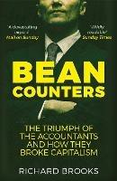 Bean Counters: The Triumph of the Accountants and How They Broke Capitalism