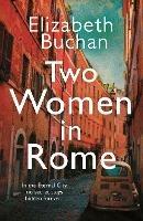 Two Women in Rome: 'Beautifully atmospheric' Adele Parks