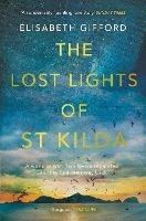 The Lost Lights of St Kilda: *SHORTLISTED FOR THE RNA HISTORICAL ROMANCE AWARD 2021*