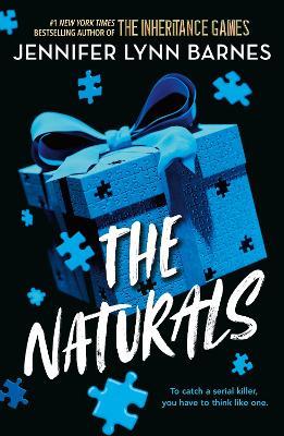 The Naturals: Book 1 Cold cases get hot in this unputdownable mystery from the author of The Inheritance Games - Jennifer Lynn Barnes - cover