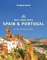 Lonely Planet Spain & Portugal's Best Trips