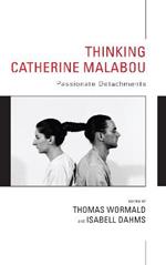 Thinking Catherine Malabou: Passionate Detachments