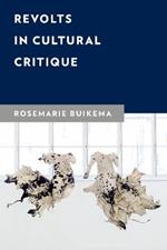 Revolts in Cultural Critique