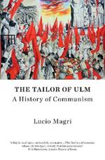 The Tailor of Ulm: A History of Communism