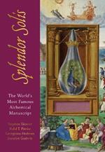 The Splendor Solis: The World's Most Famous Alchemical Manuscript