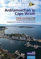 Ardnamurchan to Cape Wrath: Clyde Cruising Club Sailing Directions & Anchorages