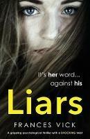Liars: A gripping psychological thriller with a shocking twist