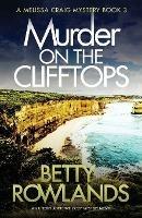 Murder on the Clifftops: An utterly addictive cozy mystery novel