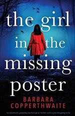 The Girl in the Missing Poster: An absolutely gripping psychological thriller with a jaw-dropping twist