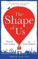 The Shape of Us: A hilarious and emotional page turner about love, life and laughter
