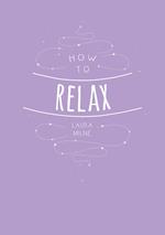 How to Relax