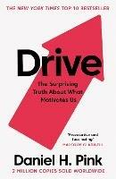 Drive: The Surprising Truth About What Motivates Us - Daniel H. Pink - cover