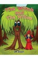 The Witch and the Willow