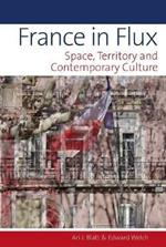 France in Flux: Space, Territory and Contemporary Culture