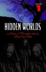 Hidden Worlds - Volume 1