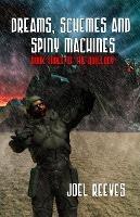 Dreams, Schemes and Spiny Machines: Book 3 of the Quillogy