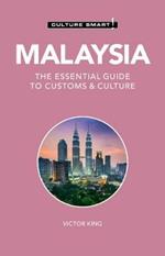 Malaysia - Culture Smart!: The Essential Guide to Customs & Culture