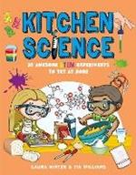 Kitchen Science: 30 Awesome STEM Experiments To Try At Home