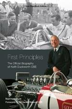 First Principles: The Official Biography of Keith Duckworth