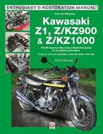 Kawasaki Z1, Z/KZ900 & Z/KZ1000: Covers Z1, Z1A, Z1B, Z/KZ900 & Z/KZ1000 models 1972-1980