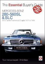 Mercedes-Benz 280-560SL & SLC: W107 series Roadsters & Coupes 1971 to 1989