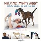 Helping minds meet: Skills for a better life with your dog
