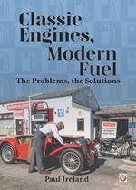 Classic Engines, Modern Fuel