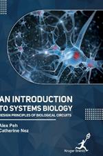 Introduction to Systems Biology: Design Principles of Biological Circuits