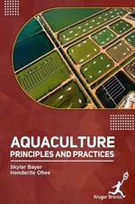 Aquaculture: Principles and Practices