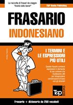 Frasario Italiano-Indonesiano e mini dizionario da 250 vocaboli