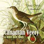Canadian Veery and Other Bird Songs