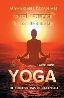 The Yoga Sutras of Patanjali (Large Print): The Book of the Spiritual Man