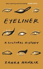 Eyeliner: A Cultural History