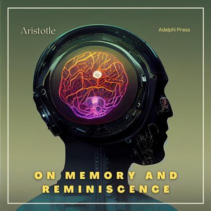 On Memory and Reminiscence