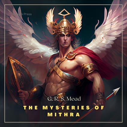 Mysteries of Mithra, The