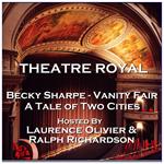 Theatre Royal - Becky Sharpe - Vanity Fair & The Overcoat