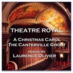 Theatre Royal - A Christmas Carol & The Canterville Ghost