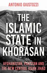 The Islamic State in Khorasan