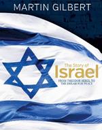 The Story of Israel: From Theodor Herzl to the Dream for Peace