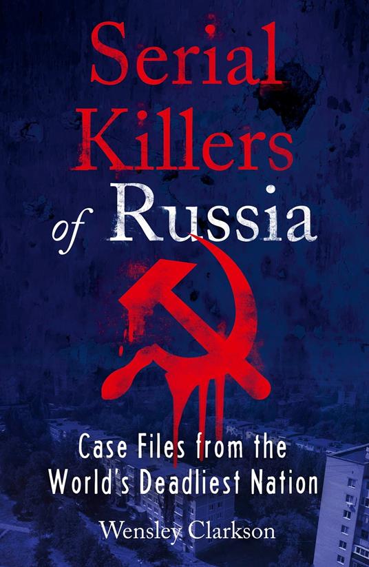 Serial Killers of Russia