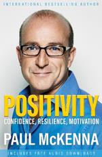 Positivity: Confidence, Resilience, Motivation