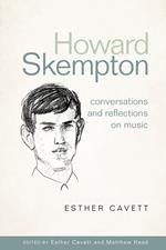 Howard Skempton: Conversations and Reflections on Music