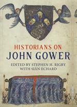 Historians on John Gower